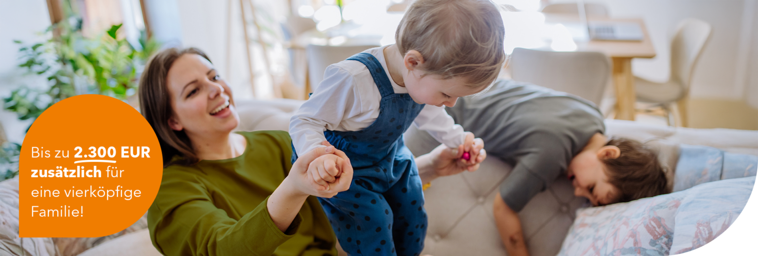 Zwischen Header: Bis zu 2300 Euro zusätzlich für eine vierköpfige Familie!